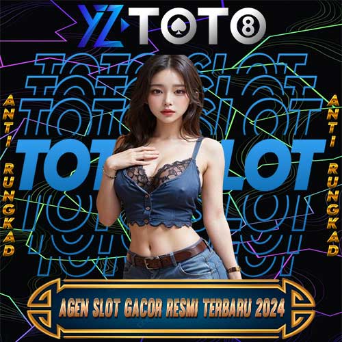 YZTOTO: AGEN SLOT GACOR TERBARU 2024 & SITUS TOTO SLOT RESMI ANTI RUNGKAD